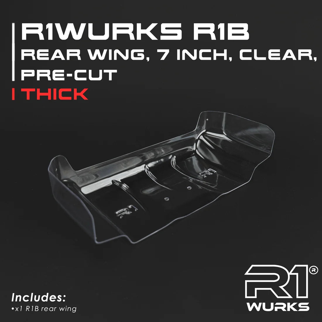 R1WURKS 920324 R1B Rear Wing, 7 Inch, Clear, Pre-Cut, Thick