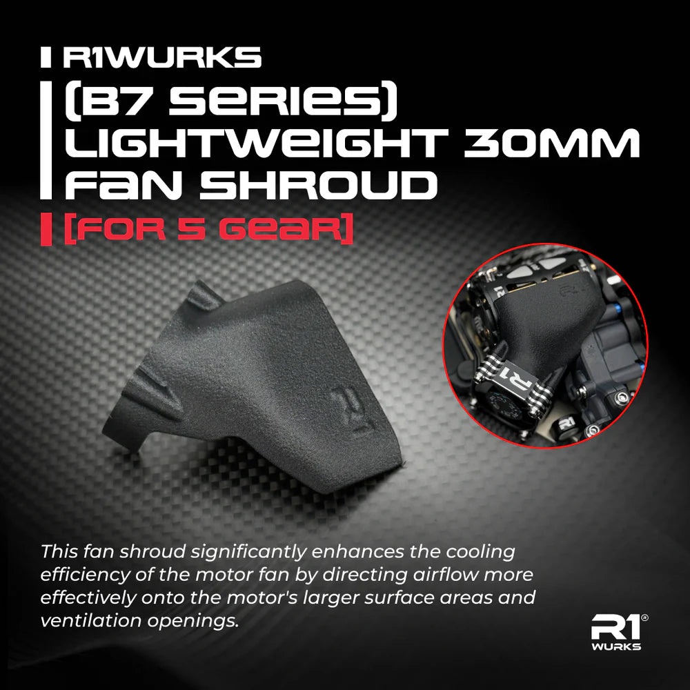 R1WURKS 900165 (B7 Series) Lightweight 30mm Fan Shroud, [For 5 Gear]