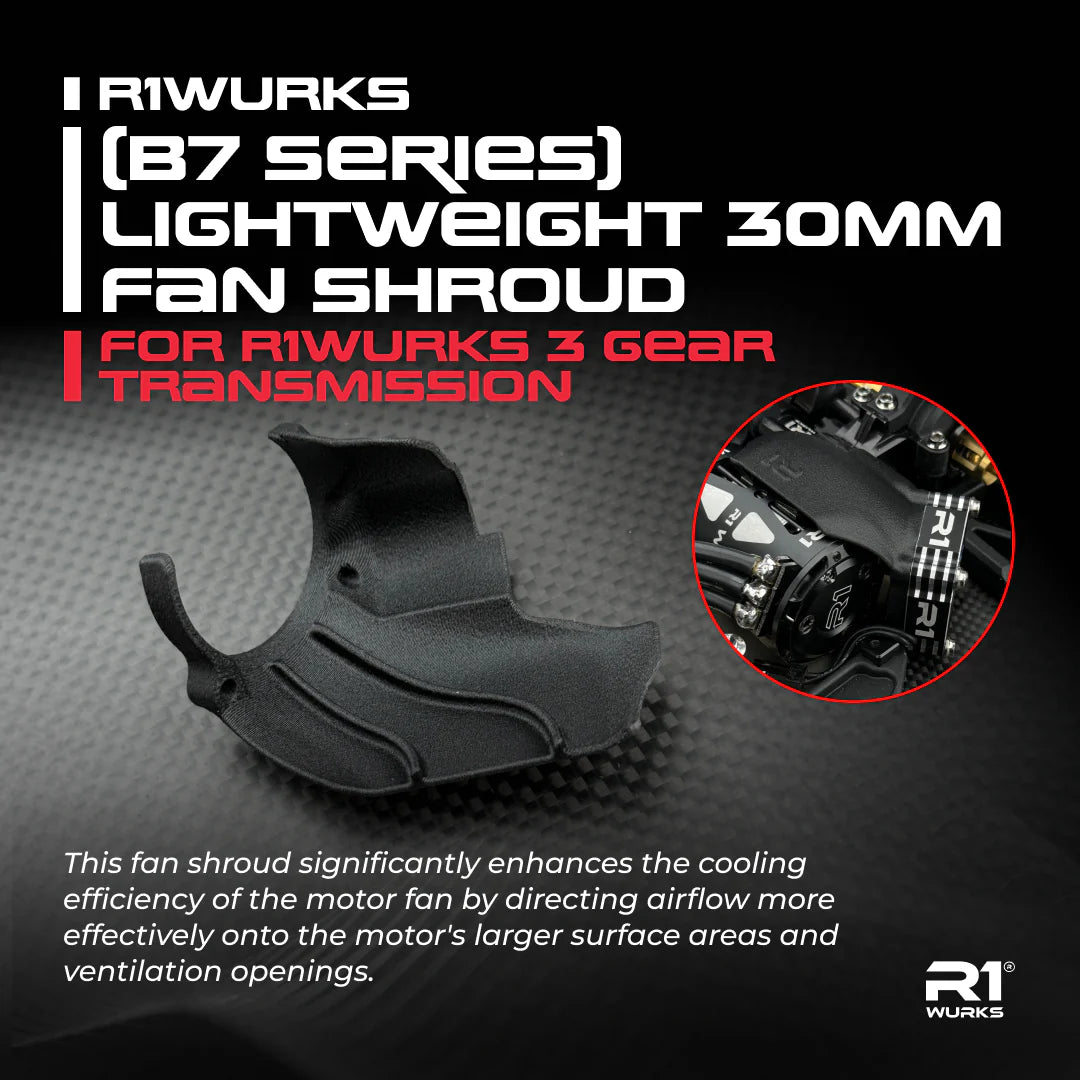 R1WURKS 900166 (B7 Series) Lightweight 30mm Fan Shroud, [For R1WURKS 3 Gear]